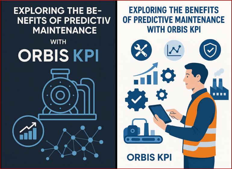 Exploring the Benefits of Predictive Maintenance with Orbis KPI